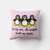Penguins steal my sanity Cute Pink Throw Pillow (Back)