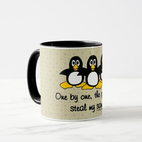 Penguins steal my sanity mug