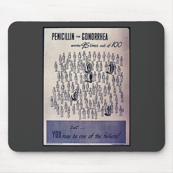 Penicillin For Conorrhea Mousepad