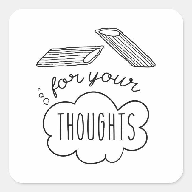 Penne For Your Thoughts Square Sticker (Front)