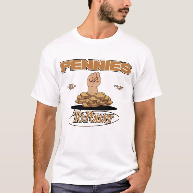 Pennies To Power™ Momentum Financial Empower T-Shirt (Front)