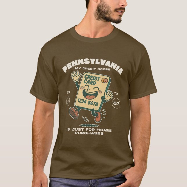 Pennsylvania credit score T-Shirt (Front)