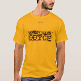 PENNSYLVANIA DUTCH T-Shirt