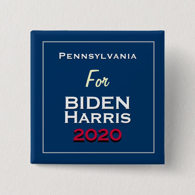 Pennsylvania for BIDEN HARRIS 2020 Square Button (Front)