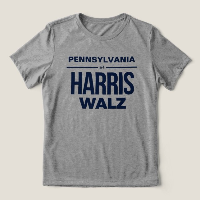 Pennsylvania for Harris Walz Tri-Blend Shirt (Design Front)