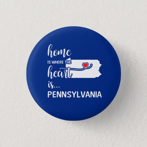 Pennsylvania home is where the heart is button