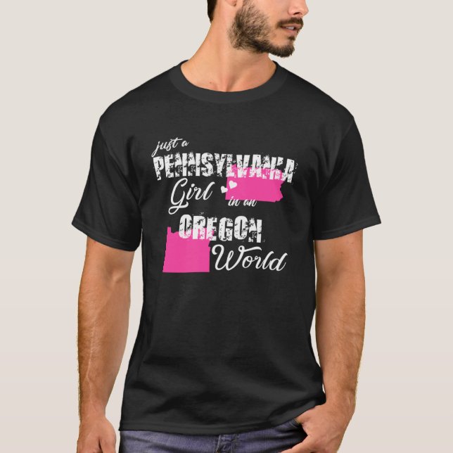 Pennsylvania  Just a Pennsylvania girl in an Orego T-Shirt (Front)
