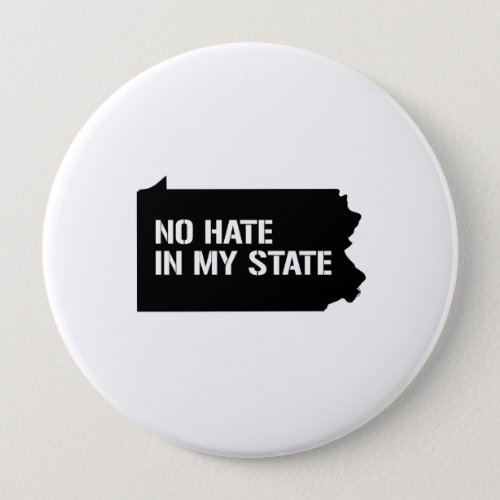 Pennsylvania No Hate In My State Pinback Button