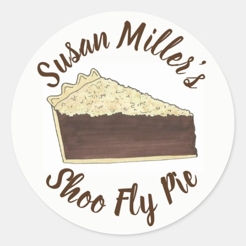 Pennsylvania PA Dutch Baked By Shoo Fly Pie Slice Classic Round Sticker