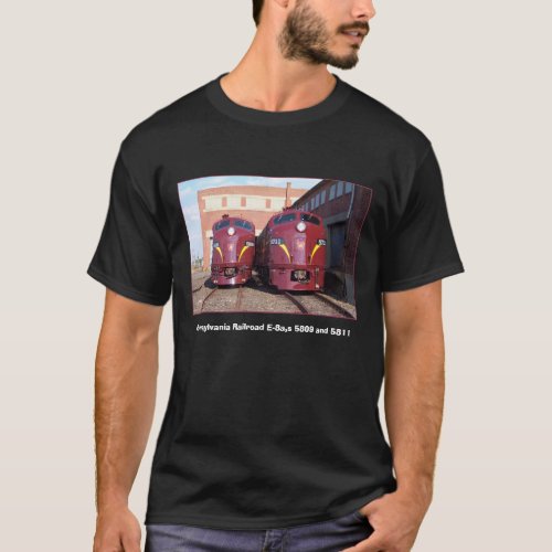 Pennsylvania Railroad E_8as JTFS 5809 and 5711 T_Shirt