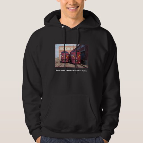 Pennsylvania Railroad E_8as JTFS 5809 and 5811 Hoodie