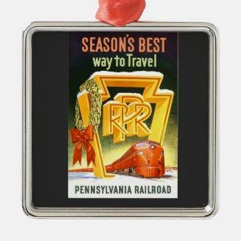 Pennsylvania Railroad  Season's Best Way To Travel Metal Ornament by stanrail at Zazzle