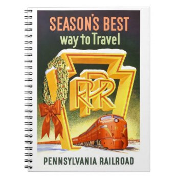 Pennsylvania Railroad Season's Best Way To Travel  Notebook by stanrail at Zazzle