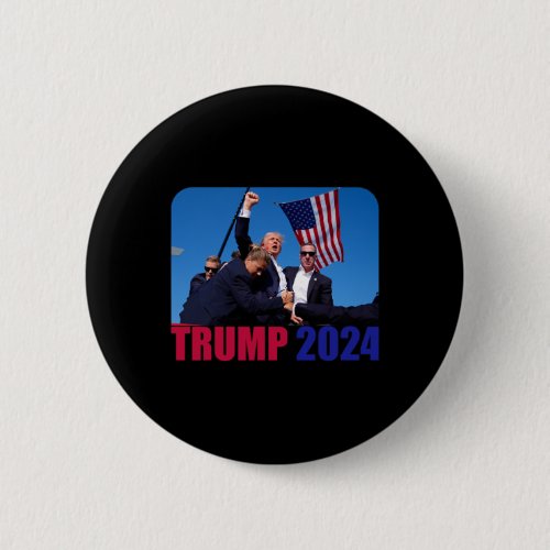 Pennsylvania Rally Shooting Not Today  Button