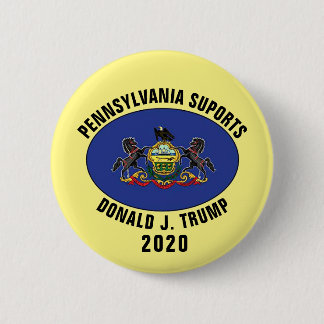 Pennsylvania supports Donald J. Trump 2020 Button