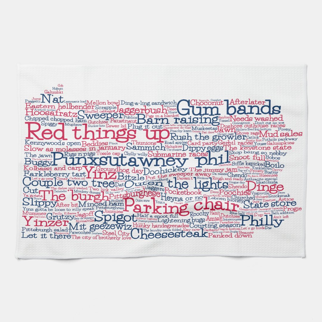 Pennsylvania USA Slang Word Art Map Kitchen Towel Zazzle