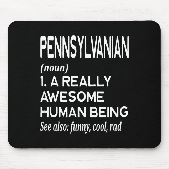 Pennsylvanian Pennsylvania Pa Philly Philadelphia  Mouse Pad (Front)