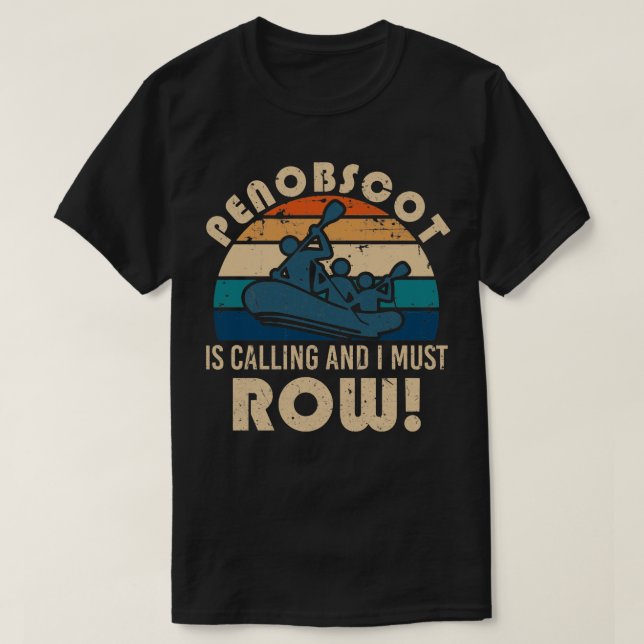 Penobscot river rafting  T-Shirt (Design Front)