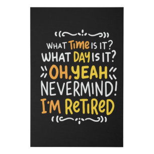 Pension - What Time Is It? Oh I'm Retired Faux Can Canvas Print