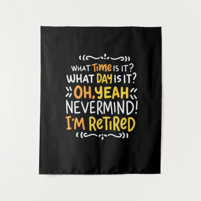 Pension - What Time Is It? Oh I'm Retired Tapestry (Front)