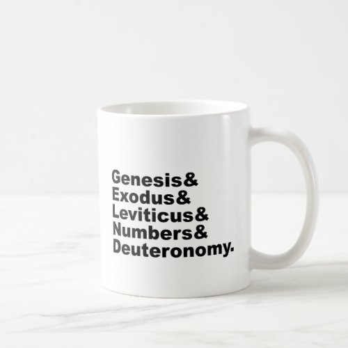Pentateuch  Genesis Exodus Leviticus Numbers Coffee Mug
