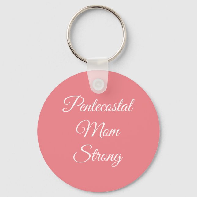 Pentecostal Mom Strong Keychain (Front)