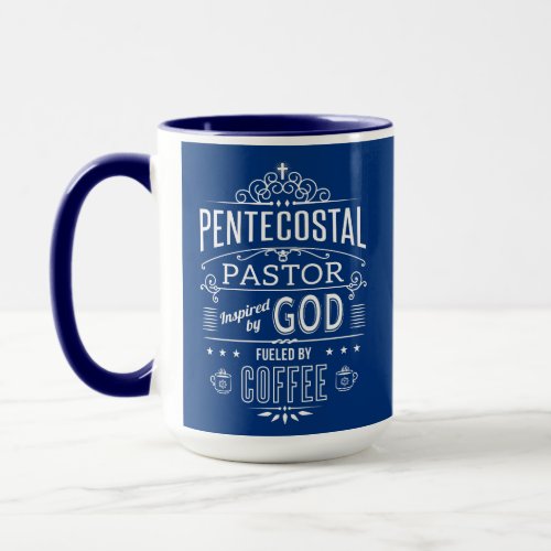 Pentecostal Pastor inspired by God and Coffee Mug