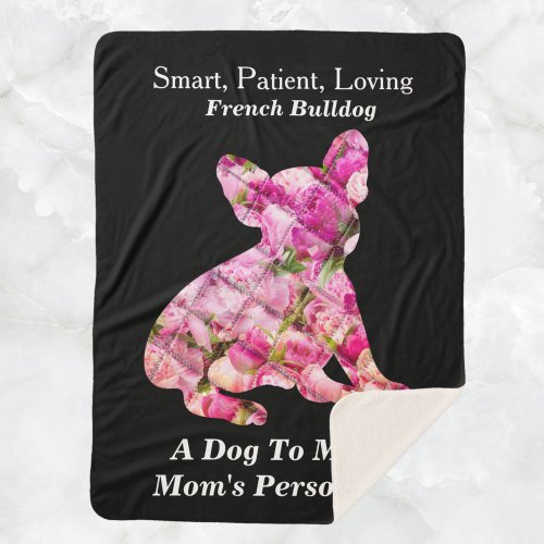 Peony Filled French Bulldog Personality Traits Sherpa Blanket