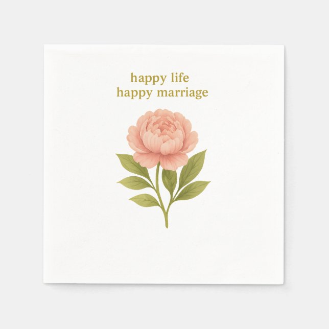 Peony — Happy life, happy marriage Napkins (Front)