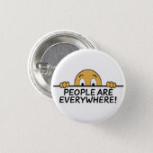 People are Everywhere Button (Front & Back)