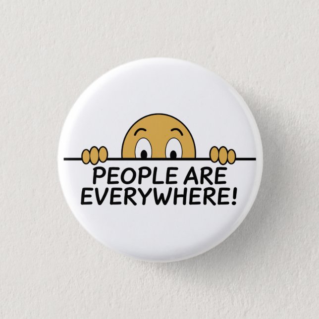 People are Everywhere Button (Front)