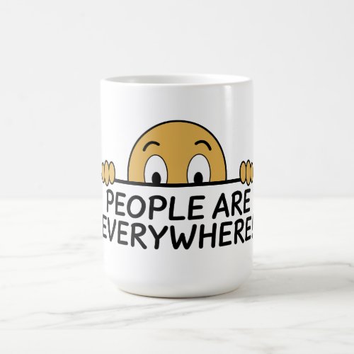 People are Everywhere Coffee Mug