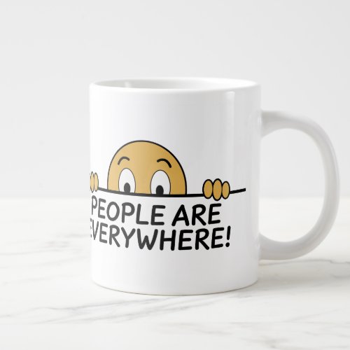 People are Everywhere Giant Coffee Mug