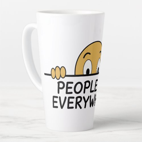 People are Everywhere Latte Mug