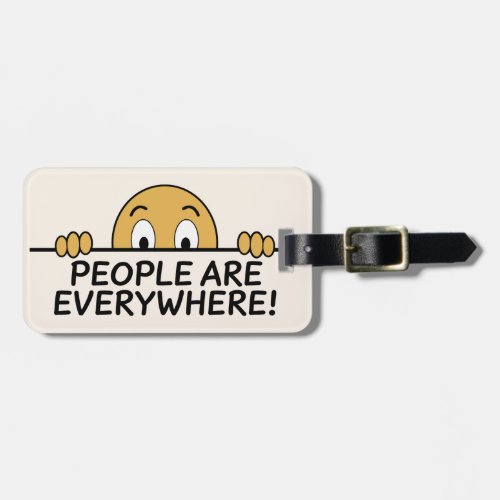 People are Everywhere Luggage Tag