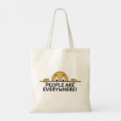 People are Everywhere Tote Bag (Back)