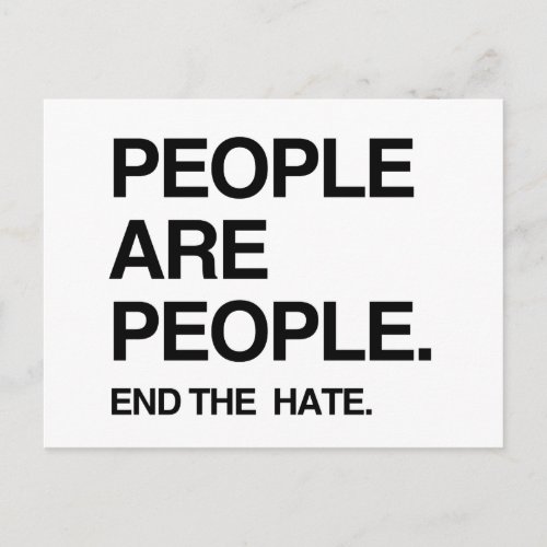 PEOPLE ARE PEOPLE END THE HATE POSTCARD