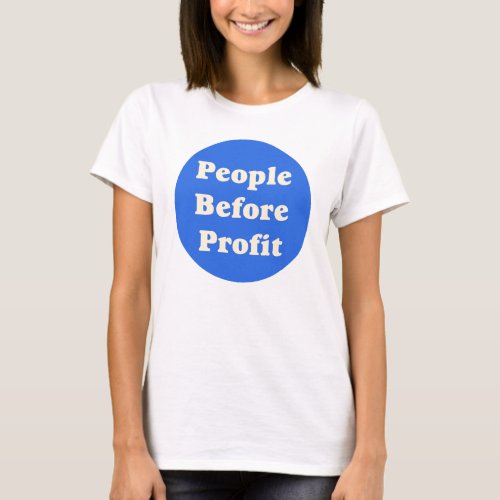 People Before Profit T_Shirt