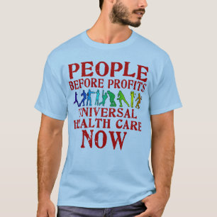 People Before Profits Health Care Design T-Shirt