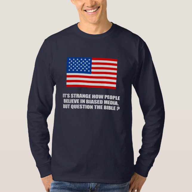 People believe in biased media but question the bi T-Shirt (Front)