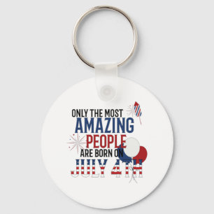 People Born On July 4th Birthday Independence Day Keychain