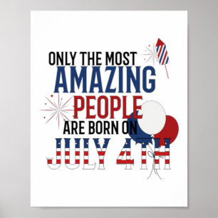 People Born On July 4th Birthday Independence Day Poster