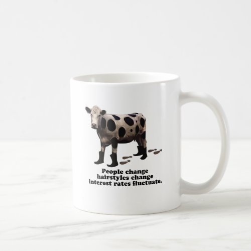 People change _ Top secret cow Coffee Mug