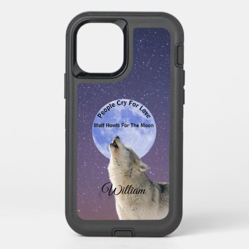 People Cry For Love Wolf Howls For Moon Customized OtterBox Defender iPhone 12 Case