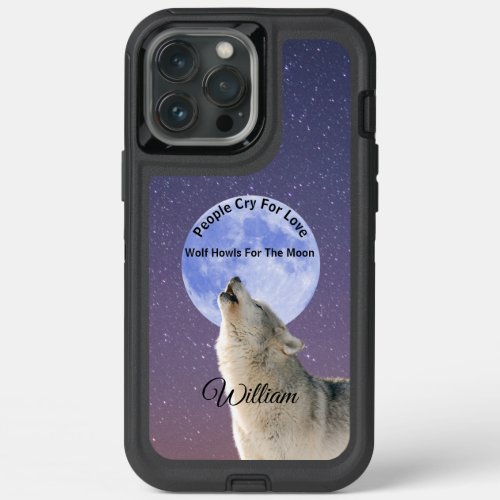 People Cry For Love Wolf Howls For Moon Customized iPhone 13 Pro Max Case