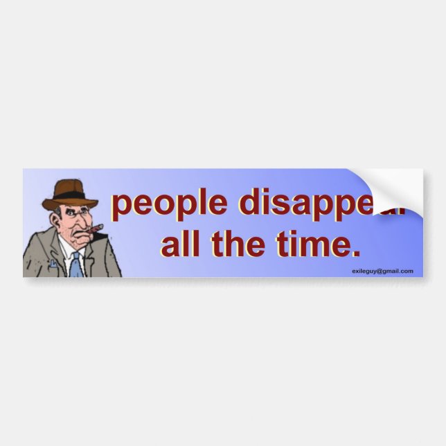 people disappear bumper sticker (Front)