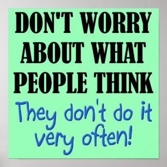 People Don't Think Funny Poster Sign