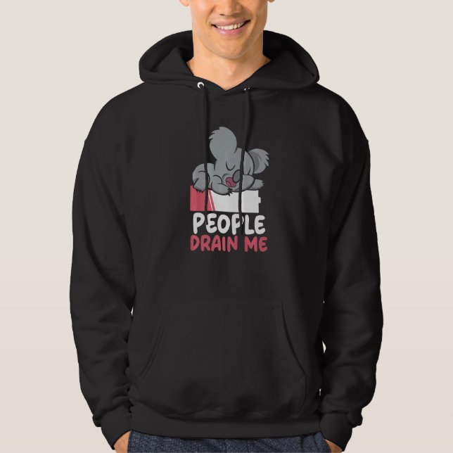 People Drain Me Introverted Personality Introvert  Hoodie (Front)