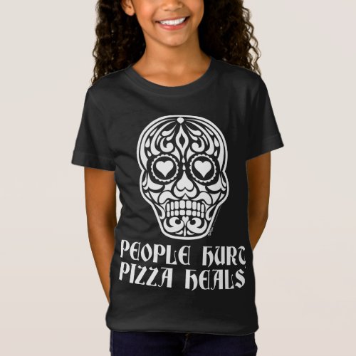 People Hurt Pizza Sugar Heart Skull Anti Valentine T_Shirt