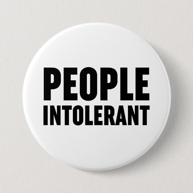 People Intolerant Button (Front)